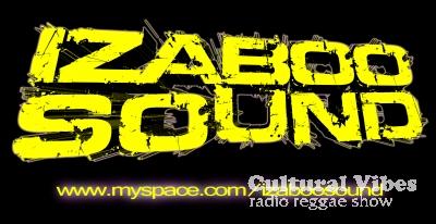 Cultural Vibes - Radio Reggae show - Izaboo Krew