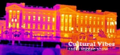 Cultural Vibes - Radio Reggae show - Part 1 - UK Weeding : Let's Bun It Ina Buckingham Palace (Punky Reggae Party) !!!