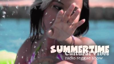 Cultural Vibes - Radio Reggae show - Part 2 - Strictly News & Actu - Set 029 - From Million Stylez to Patexx - Summer Time !!!