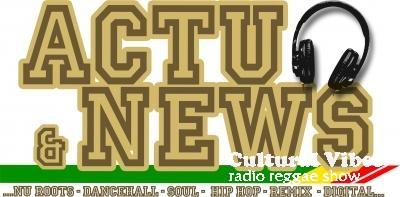 Cultural Vibes - Radio Reggae show - Part 2 - Strictly News & Actu - Set 039 (1/3)  - From Yami Bolo & Powerman to  Singing Melody - From Nu Roots To Nu Rub A Dub !!!