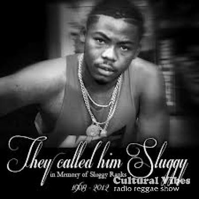 Cultural Vibes - Radio Reggae show - Part 4 - Hommage � Sluggy Ranks - Suite et fin (website exclusivity !!!)